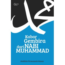 Kabar Gembira dari Nabi Muhammad Kabar Gembira dari Nabi Muhammad