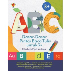 ABC Dasar-Dasar Pintar Baca Tulis untuk 3+ ABC Dasar-Dasar Pintar Baca Tulis untuk 3+