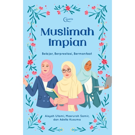 Muslimah Impian (Belajar, Berprestasi, dan Bermanfaat)