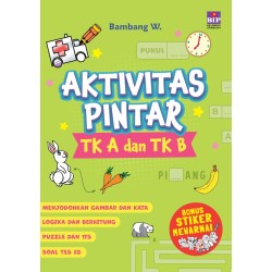 AKTIVITAS PINTAR TK A DAN TK B AKTIVITAS PINTAR TK A DAN TK B