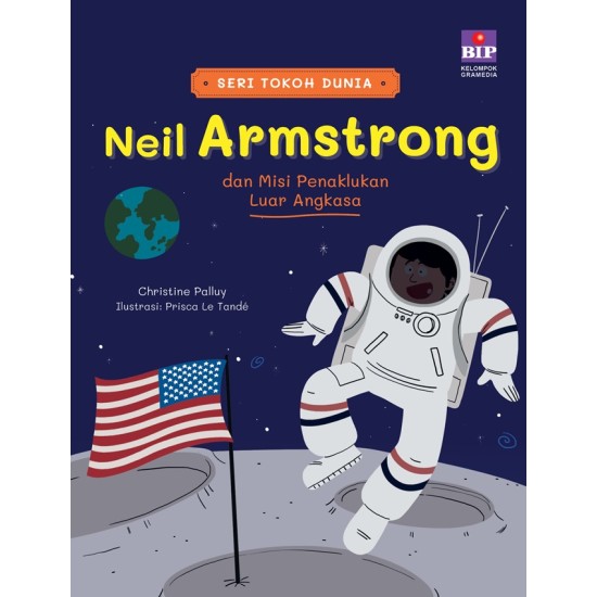 SERI TOKOH DUNIA: NEIL ARMSTRONG DAN MISI PENAKLUKAN LUAR ANGKASA