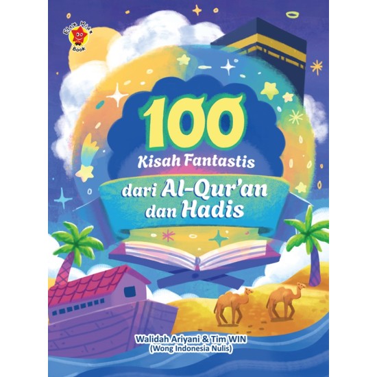 100 KISAH FANTASTIS DARI AL-QUR`AN DAN HADIS