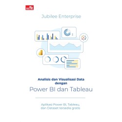 ANALISIS DAN VISUALISASI DATA DENGAN POWER BI DAN TABLEAU ANALISIS DAN VISUALISASI DATA DENGAN POWER BI DAN TABLEAU