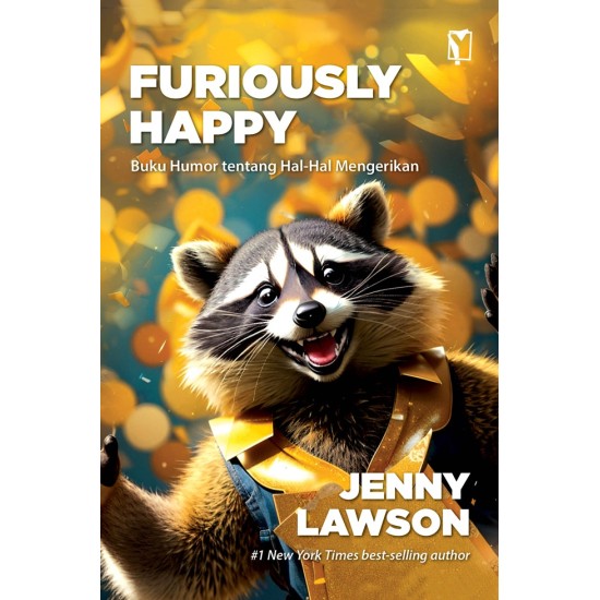 FURIOUSLY HAPPY: BUKU HUMOR TENTANG HAL-HAL MENGERIKAN