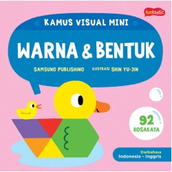 KAMUS VISUAL MINI - WARNA DAN BENTUK KAMUS VISUAL MINI - WARNA DAN BENTUK