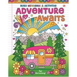 Buku Mewarnai & Aktivitas: Ayo Bertualang! (Adventure Awaits) Buku Mewarnai & Aktivitas: Ayo Bertualang! (Adventure Awaits)