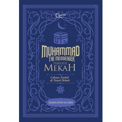 Muhammad The Messenger: Periode Mekah Muhammad The Messenger: Periode Mekah