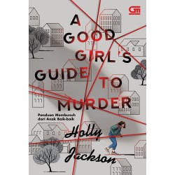 Young Adult: Panduan Membunuh dari Anak Baik-Baik (A Good Girl's Guide to Murder) Young Adult: Panduan Membunuh dari Anak Baik-Baik (A Good Girl's Guide to Murder)