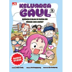 Keluarga Gaul 2: Gimana Kalau di Dunia Ini Nggak Ada Uang? Keluarga Gaul 2: Gimana Kalau di Dunia Ini Nggak Ada Uang?
