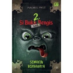 Si Buku Bengis Kecil#2: Semakin Berbahaya Si Buku Bengis Kecil#2: Semakin Berbahaya