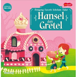 SERI DONGENG FAVORIT SEBELUM TIDUR - HANSEL DAN GRETEL SERI DONGENG FAVORIT SEBELUM TIDUR - HANSEL DAN GRETEL