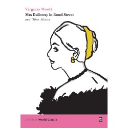 LBWC MRS DALLOWAY IN BOND STREET AND OTHER STORIES LBWC MRS DALLOWAY IN BOND STREET AND OTHER STORIES