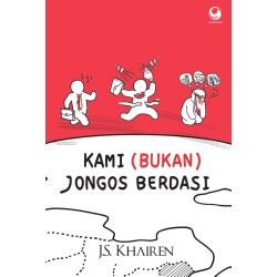 KAMI (BUKAN) JONGOS BERDASI KAMI (BUKAN) JONGOS BERDASI