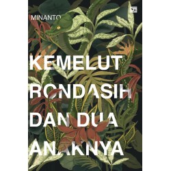 KEMELUT RONDASIH DAN DUA ANAKNYA KEMELUT RONDASIH DAN DUA ANAKNYA