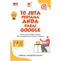 10 Juta Pertama Anda Pakai Google 10 Juta Pertama Anda Pakai Google