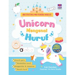 AKTIVITAS MOTORIK HALUS UNICORN: MENGENAL HURUF AKTIVITAS MOTORIK HALUS UNICORN: MENGENAL HURUF