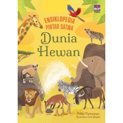 ENSIKLOPEDIA PINTAR SATWA: DUNIA HEWAN ENSIKLOPEDIA PINTAR SATWA: DUNIA HEWAN