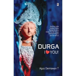 DURGA, I LOVE YOU! DURGA, I LOVE YOU!