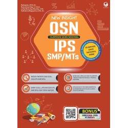 NEW INSIGHT OLIMPIADE SAINS NASIONAL (OSN) IPS SMP/MTS NEW INSIGHT OLIMPIADE SAINS NASIONAL (OSN) IPS SMP/MTS
