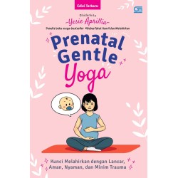 Prenatal Gentle Yoga (Cover 2024): Kunci Melahirkan dengan Lancar, Aman, Nyaman, dan Minim Trauma Prenatal Gentle Yoga (Cover 2024): Kunci Melahirkan dengan Lancar, Aman, Nyaman, dan Minim Trauma