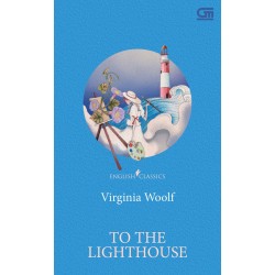 English Classics: To The Lighthouse English Classics: To The Lighthouse