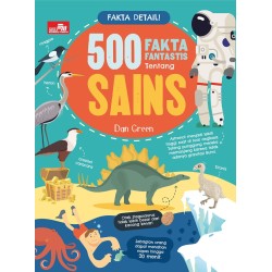 Fakta Detail! 500 Fakta Fantastis tentang Sains Fakta Detail! 500 Fakta Fantastis tentang Sains