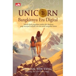 Unicorn - Bangkitnya Era Digital Unicorn - Bangkitnya Era Digital