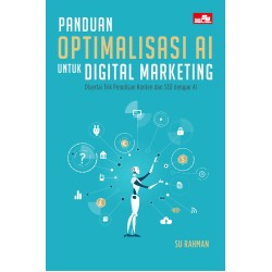 Panduan Optimalisasi AI untuk Digital Marketing