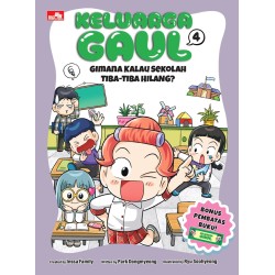 Keluarga Gaul 4: Gimana Kalau Sekolah Tiba-Tiba Hilang? Keluarga Gaul 4: Gimana Kalau Sekolah Tiba-Tiba Hilang?