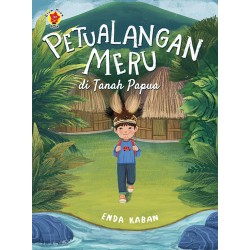 Petualangan Meru di Tanah Papua Petualangan Meru di Tanah Papua