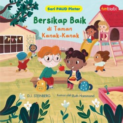SERI PAUD PINTAR - BERSIKAP BAIK DI TAMAN KANAN-KANAK SERI PAUD PINTAR - BERSIKAP BAIK DI TAMAN KANAN-KANAK