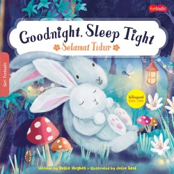 GOODNIGHT, SLEEP TIGHT - SELAMAT TIDUR GOODNIGHT, SLEEP TIGHT - SELAMAT TIDUR