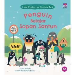 Fabel Pembentuk Perilaku Baik: Penguin Belajar Sopan Santun Fabel Pembentuk Perilaku Baik: Penguin Belajar Sopan Santun