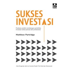 SUKSES INVESTASI: PANDUAN PRAKTIS MEMBANGUN PORTOFOLIO INVESTASI UNTUK PEMULA DAN PROFESIONAL SUKSES INVESTASI: PANDUAN PRAKTIS MEMBANGUN PORTOFOLIO INVESTASI UNTUK PEMULA DAN PROFESIONAL