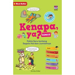 KENAPA, YA? GENIUS : FAKTA SERU TENTANG SEGALA HAL DAN JUMLAHNYA KENAPA, YA? GENIUS : FAKTA SERU TENTANG SEGALA HAL DAN JUMLAHNYA