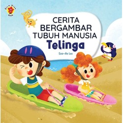 Cerita Bergambar Tubuh Manusia: Telinga Cerita Bergambar Tubuh Manusia: Telinga