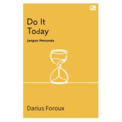 Do It Today Do It Today