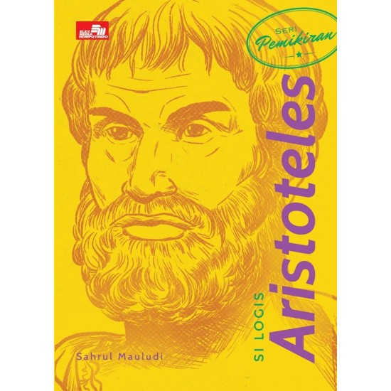 Seri Pemikiran - Si Logis Aristoteles