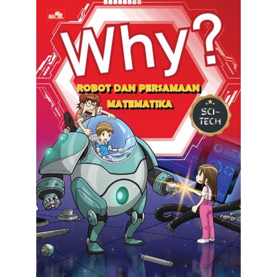 WHY? SCI-TECH: ROBOT DAN PERSAMAAN MATEMATIKA