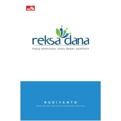 REKSA DANA: Hidup Terencana, Masa Depan Sejahtera REKSA DANA: Hidup Terencana, Masa Depan Sejahtera