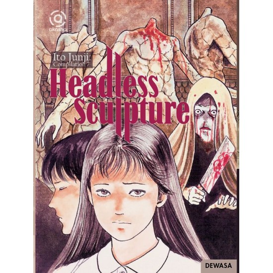 AKASHA : ITO JUNJI COMPILATION 07 - HEADLESS SCULPTURE