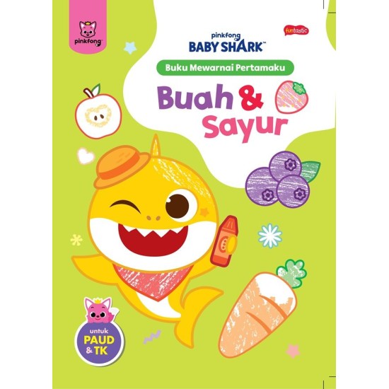Funtastic: Pinkfong Baby Shark Buku Mewarnai Pertamaku - Buah & Sayur