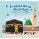QANZA: PERJALANAN MENUJU MASJID SUCI - MASJIDIL HARAM, MASJID NABAWI