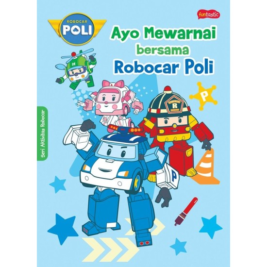 FUNTASTIC : AYO MEWARNAI BERSAMA ROBOCAR POLI