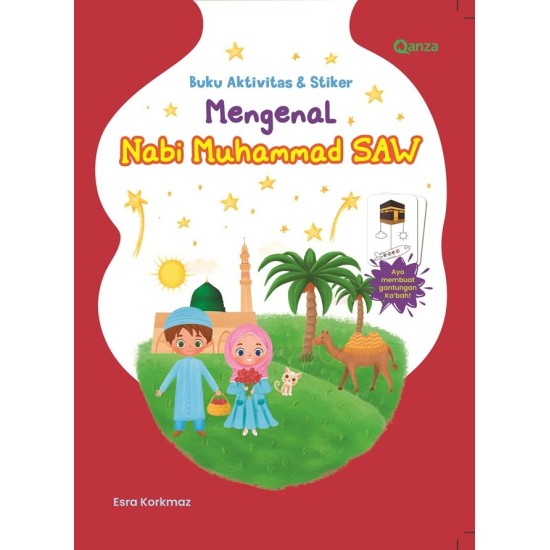 QANZA: BUKU AKTIVITAS & STIKER - MENGENAL NABI MUHAMMAD SAW