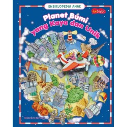 FUNTASTIC: ENSIKLOPEDIA ANAK - PLANET BUMI YANG KAYA DAN UNIK FUNTASTIC: ENSIKLOPEDIA ANAK - PLANET BUMI YANG KAYA DAN UNIK