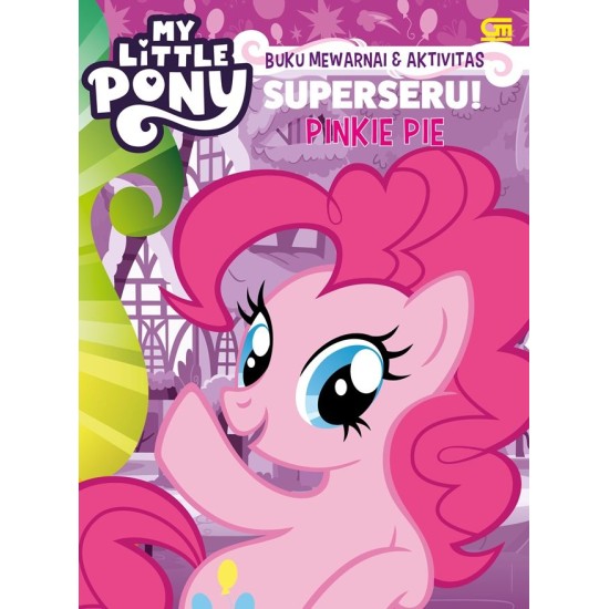 My Little Pony: Buku Mewarnai & Aktivitas Superseru! Pinkie Pie