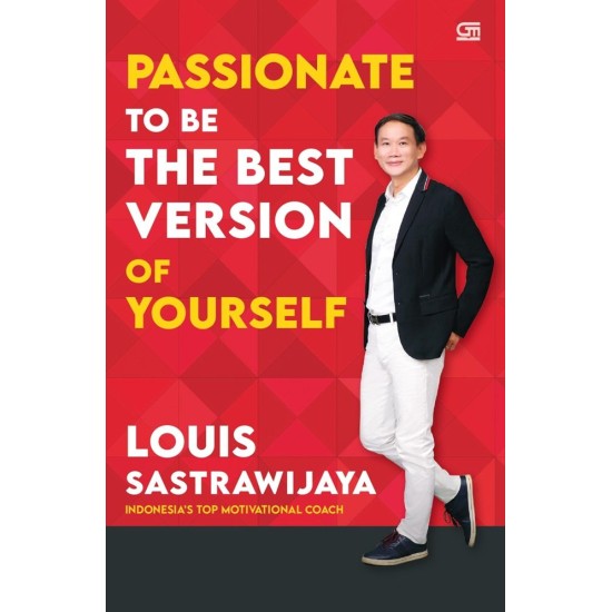 Passionate to be The Best Version of Yourself