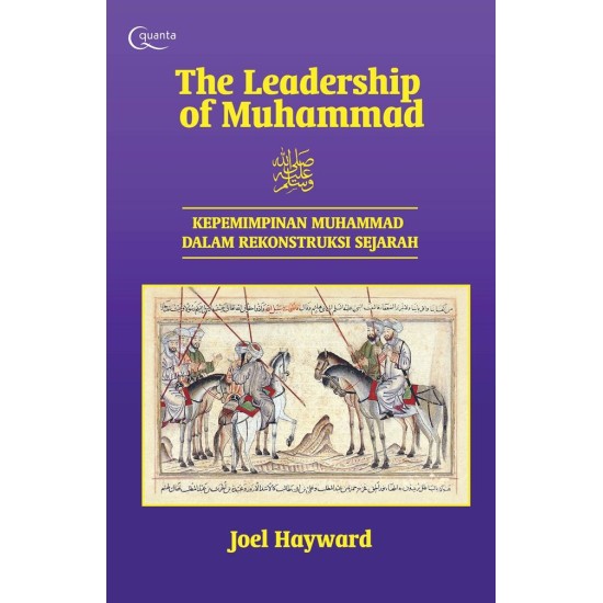 THE LEADERSHIP OF MUHAMMAD - Kepemimpinan Muhammad dalam Rekonstruksi Sejarah