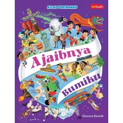 Atlas Pertamaku - Ajaibnya Bumiku Atlas Pertamaku - Ajaibnya Bumiku